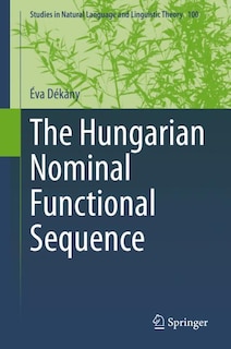 Front cover_The Hungarian Nominal Functional Sequence