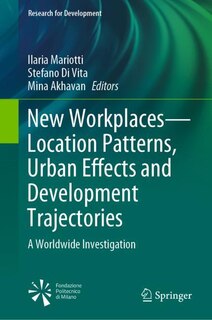 Front cover_New Workplaces-location Patterns, Urban Effects And Development Trajectories