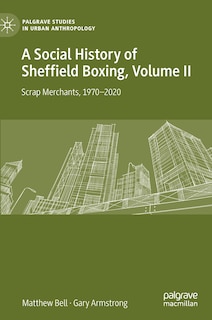 Front cover_A Social History Of Sheffield Boxing, Volume Ii