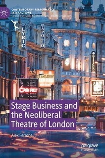 Couverture_Stage Business And The Neoliberal Theatre Of London