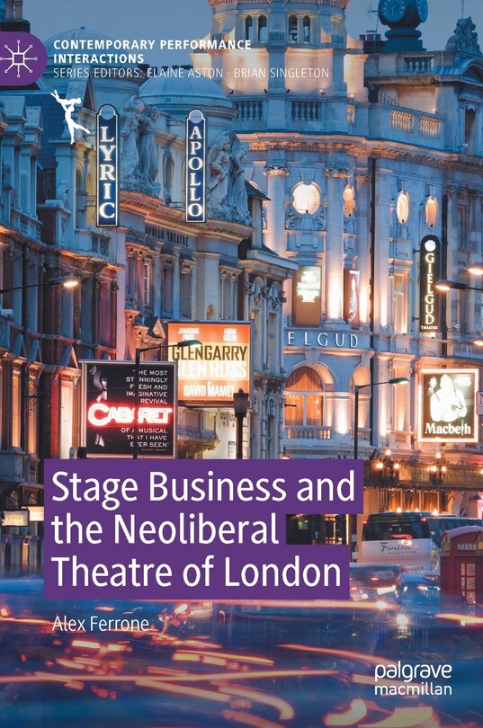 Couverture_Stage Business And The Neoliberal Theatre Of London