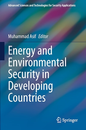 Energy And Environmental Security In Developing Countries