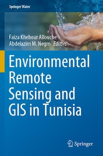 Front cover_Environmental Remote Sensing And Gis In Tunisia