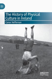Couverture_The History Of Physical Culture In Ireland