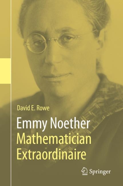 Couverture_Emmy Noether - Mathematician Extraordinaire