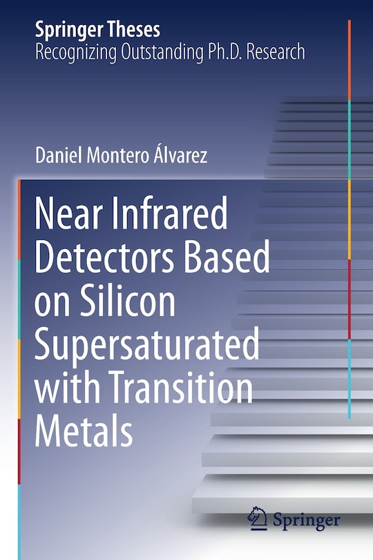 Couverture_Near Infrared Detectors Based On Silicon Supersaturated With Transition Metals