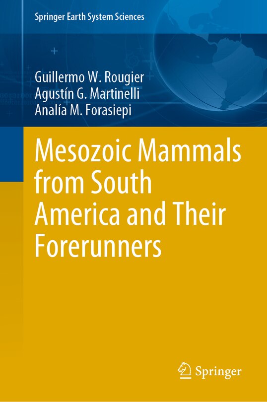 Front cover_Mesozoic Mammals From South America And Their Forerunners
