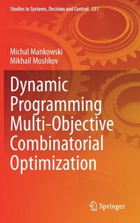 Front cover_Dynamic Programming Multi-objective Combinatorial Optimization