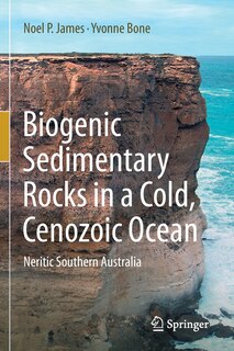 Front cover_Biogenic Sedimentary Rocks in a Cold, Cenozoic Ocean