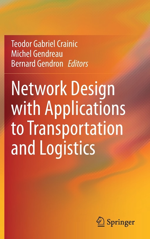 Front cover_Network Design With Applications To Transportation And Logistics