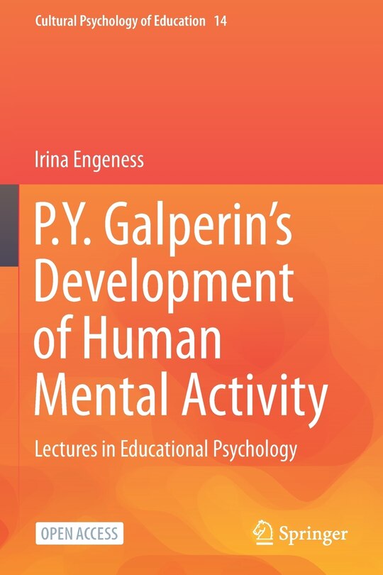 P.Y. Galperin's Development of Human Mental Activity: Lectures in Educational Psychology