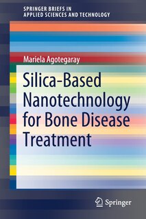 Front cover_Silica-based Nanotechnology For Bone Disease Treatment
