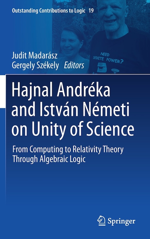 Front cover_Hajnal Andreka And Istvan Nemeti On Unity Of Science