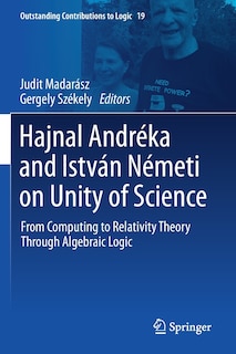 Front cover_Hajnal Andreka and Istvan Nemeti on Unity of Science