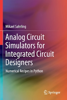 Front cover_Analog Circuit Simulators for Integrated Circuit Designers