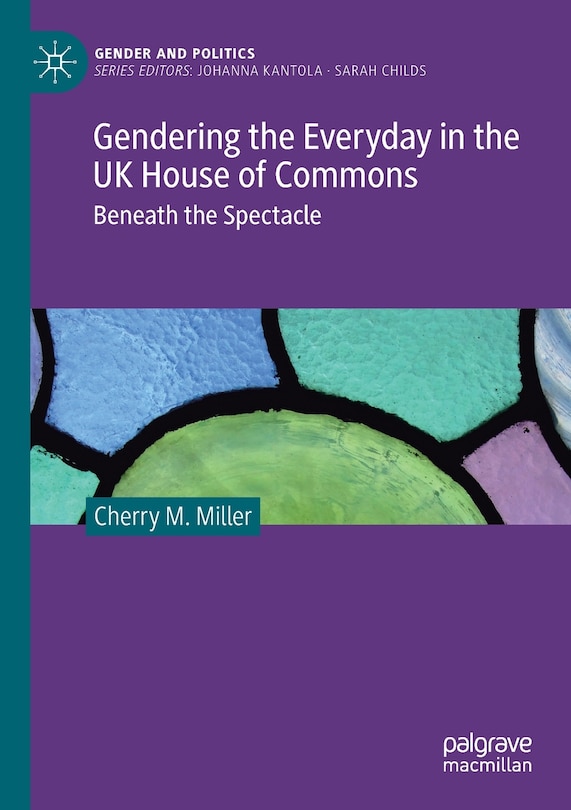 Couverture_Gendering The Everyday In The Uk House Of Commons