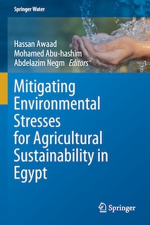 Front cover_Mitigating Environmental Stresses For Agricultural Sustainability In Egypt