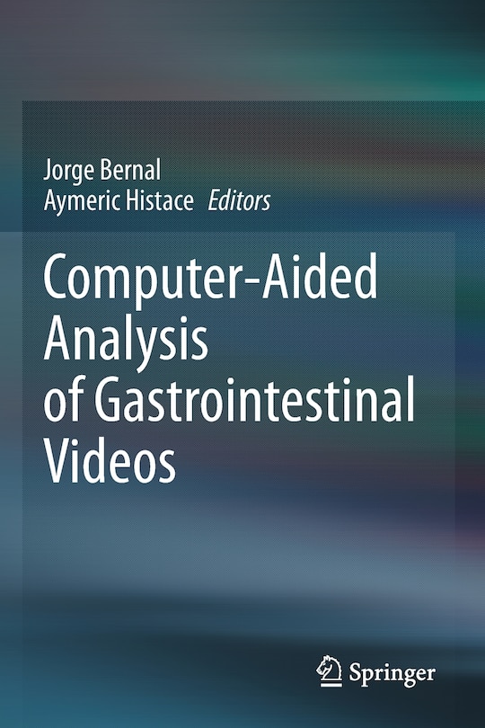 Front cover_Computer-Aided Analysis of Gastrointestinal Videos