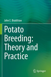 Potato Breeding: Theory and Practice
