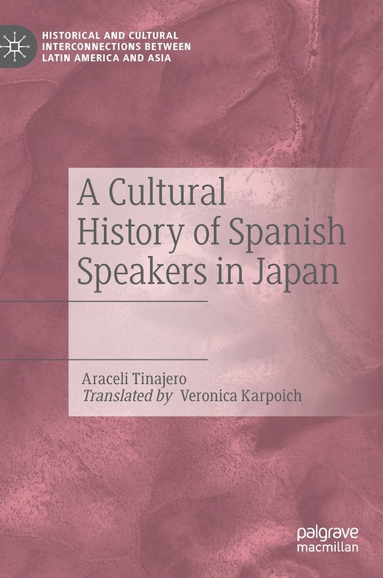 Couverture_A Cultural History Of Spanish Speakers In Japan