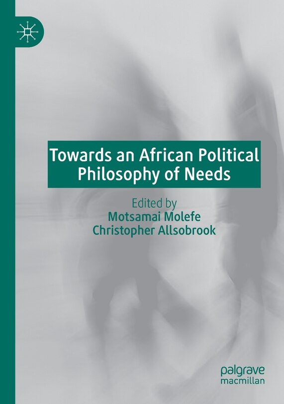 Couverture_Towards An African Political Philosophy Of Needs