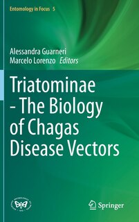 Front cover_Triatominae - The Biology Of Chagas Disease Vectors