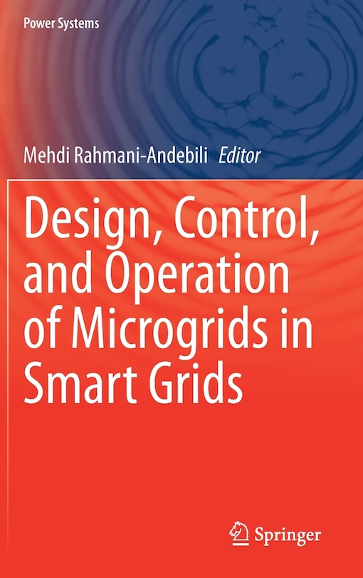Front cover_Design, Control, And Operation Of Microgrids In Smart Grids