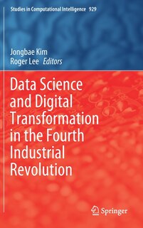 Front cover_Data Science And Digital Transformation In The Fourth Industrial Revolution