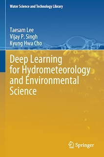 Couverture_Deep Learning For Hydrometeorology And Environmental Science