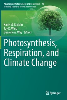 Front cover_Photosynthesis, Respiration, And Climate Change