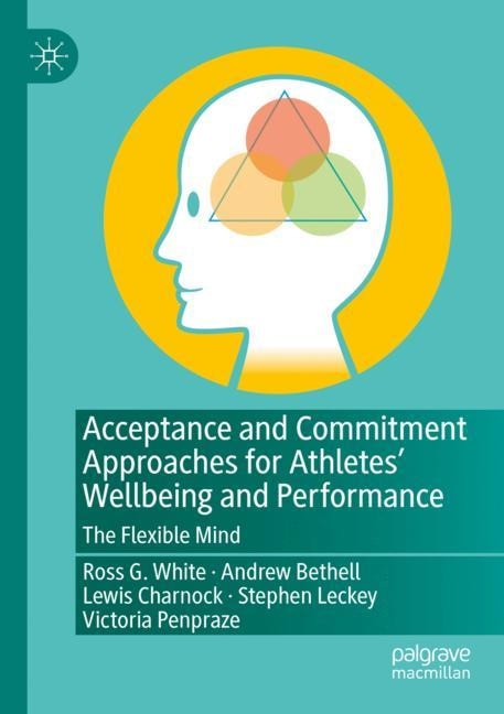 Couverture_Acceptance and Commitment Approaches for Athletes' Wellbeing and Performance