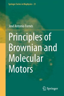 Front cover_Principles Of Brownian And Molecular Motors
