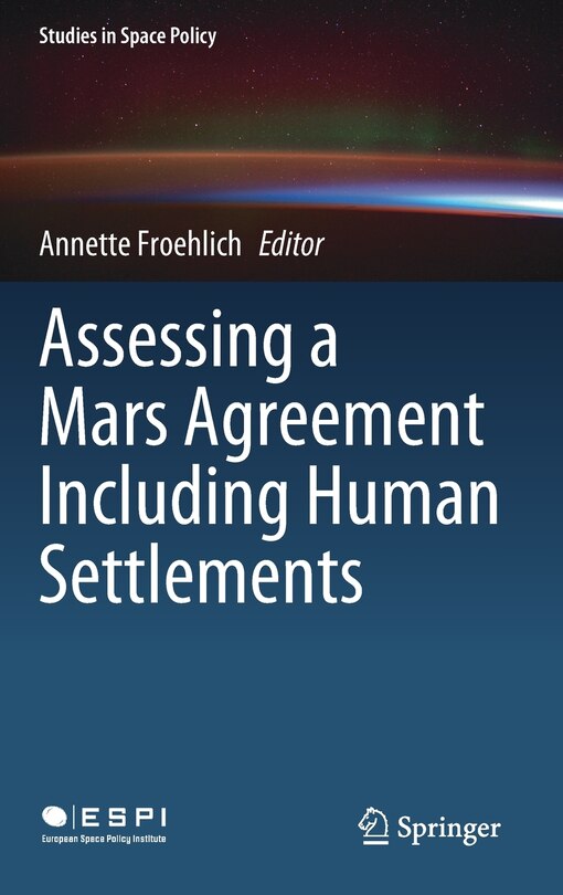 Couverture_Assessing A Mars Agreement Including Human Settlements