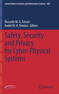Couverture_Safety, Security and Privacy for Cyber-Physical Systems