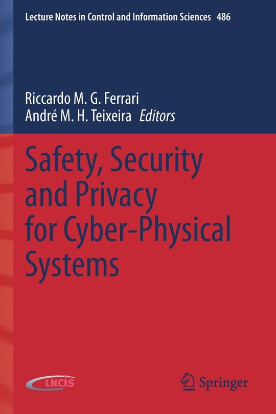 Front cover_Safety, Security and Privacy for Cyber-Physical Systems