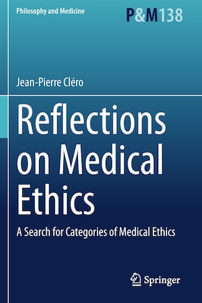 Reflections On Medical Ethics: A Search For Categories Of Medical Ethics