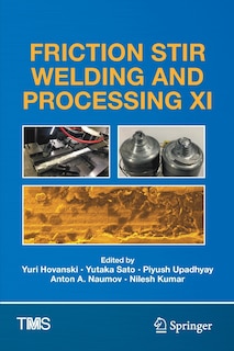 Couverture_Friction Stir Welding And Processing Xi