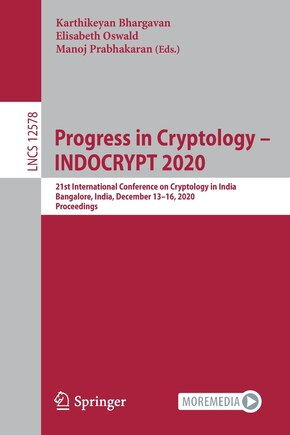 Progress in Cryptology - INDOCRYPT 2020: 21st International Conference on Cryptology in India, Bangalore, India, December 13-16, 2020, Proceedings