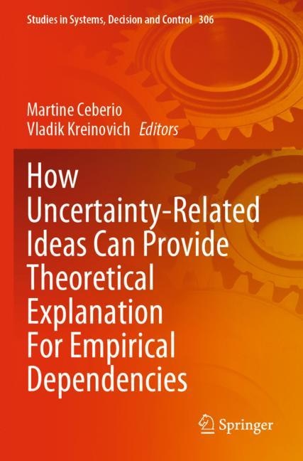 Front cover_How Uncertainty-Related Ideas Can Provide Theoretical Explanation For Empirical Dependencies