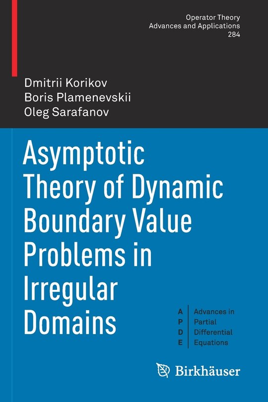Front cover_Asymptotic Theory of Dynamic Boundary Value Problems in Irregular Domains