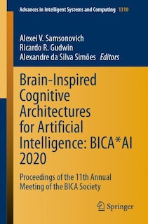 Front cover_Brain-inspired Cognitive Architectures For Artificial Intelligence