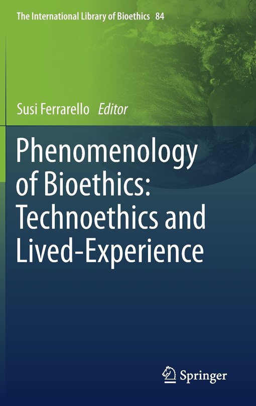 Front cover_Phenomenology Of Bioethics