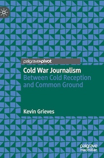 Couverture_Cold War Journalism