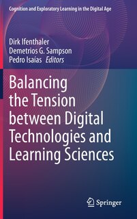 Couverture_Balancing The Tension Between Digital Technologies And Learning Sciences