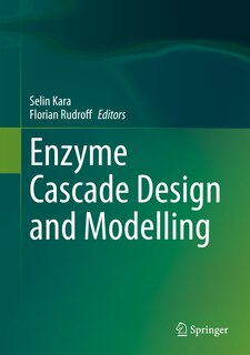 Front cover_Enzyme Cascade Design And Modelling