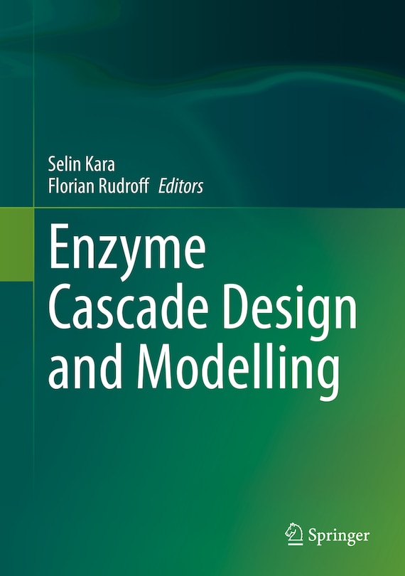 Front cover_Enzyme Cascade Design And Modelling