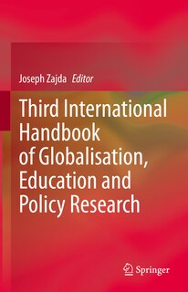 Front cover_Third International Handbook Of Globalisation, Education And Policy Research