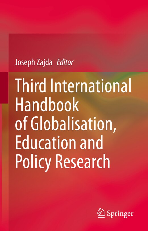Front cover_Third International Handbook Of Globalisation, Education And Policy Research
