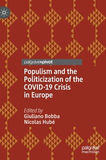 Front cover_Populism And The Politicization Of The Covid-19 Crisis In Europe
