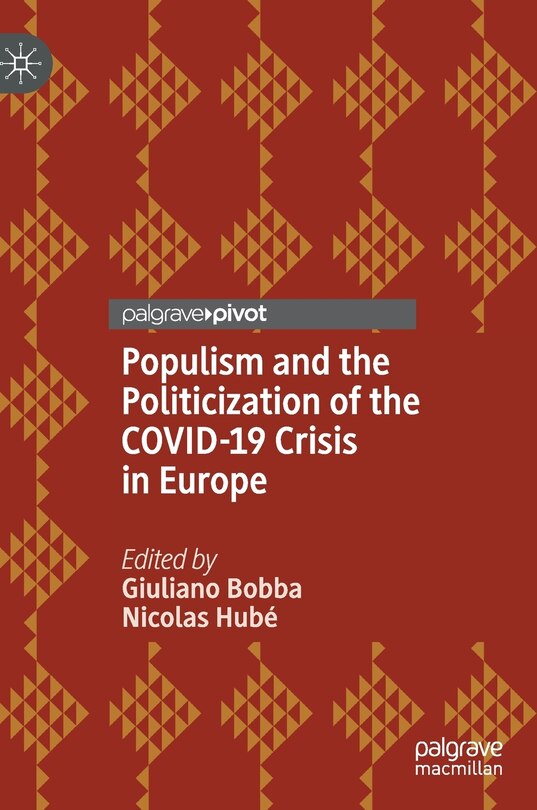 Front cover_Populism And The Politicization Of The Covid-19 Crisis In Europe